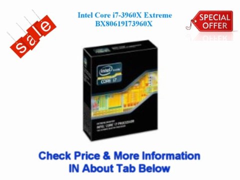 &* Save Price for Intel Core i7-3960X Extreme Edition Hexa-Core Processor 3.3 GHz 15 MB Cache LGA 2011 - BX80619I73960X Deals #$$$@