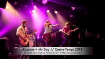 Zuzoom   Mr Day @ Club de la Laiterie (67) LIVE // Festival Contre-Temps 2013