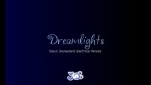 Tokyo Disneyland Electrical Parade Dreamlights - Tokyo Disneyland