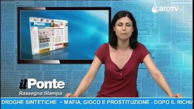 Rassegna Stampa il Ponte del 13 Giugno 2013