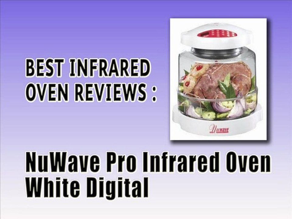 Best Infrared Oven Reviews - NuWave Pro Infrared Oven White Digital