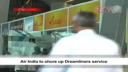 Air India to shore up Dreamliners service