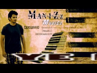 Chahun Mai ya Na on Piano By Mansoor Qureshi Maani
