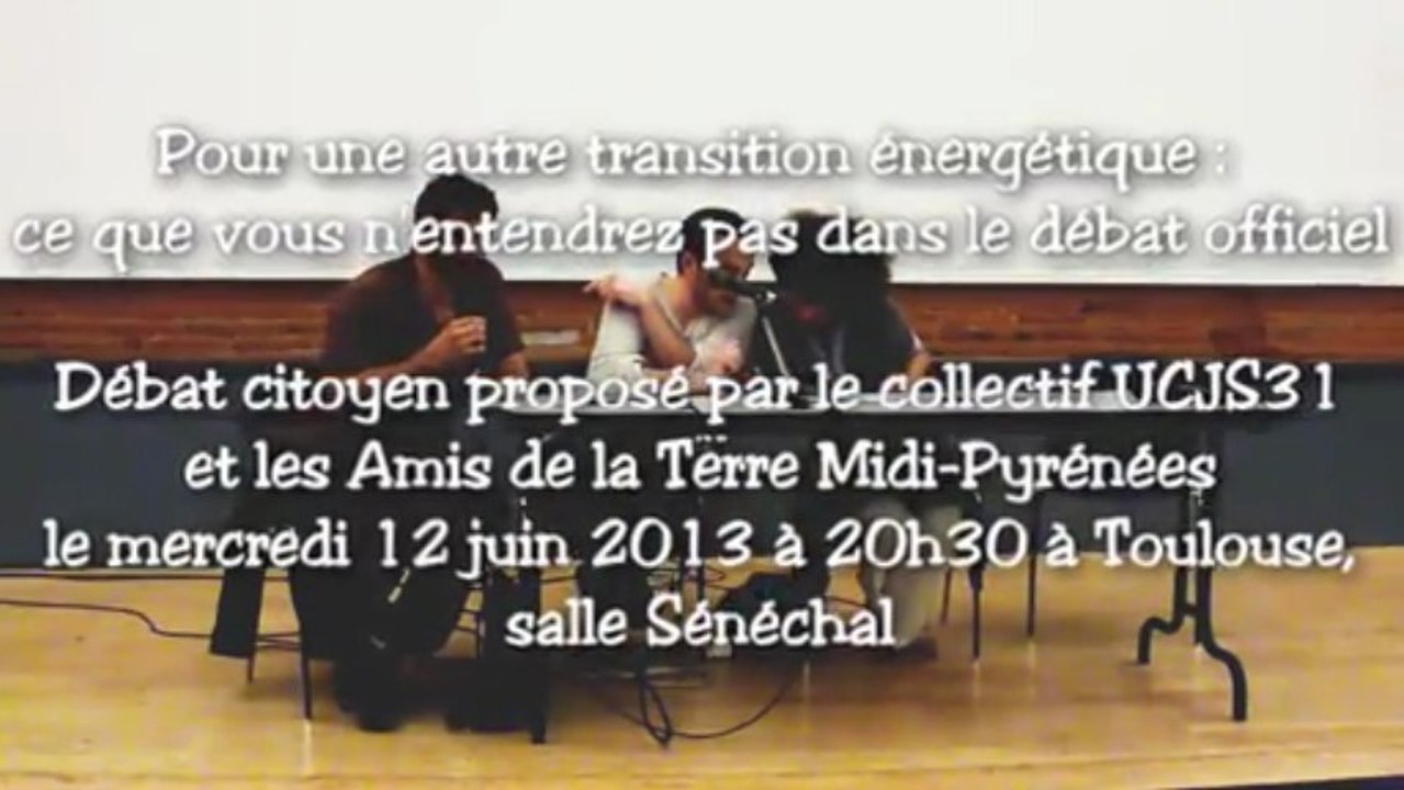 20130612 - Toulouse - Débat sur la transition énergétique ATTAC / UCJS, 1ère partie