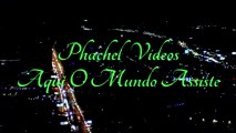 NOVA VINHETA _ PHACHEL AQUI  O  MUNDO  ASSISTE