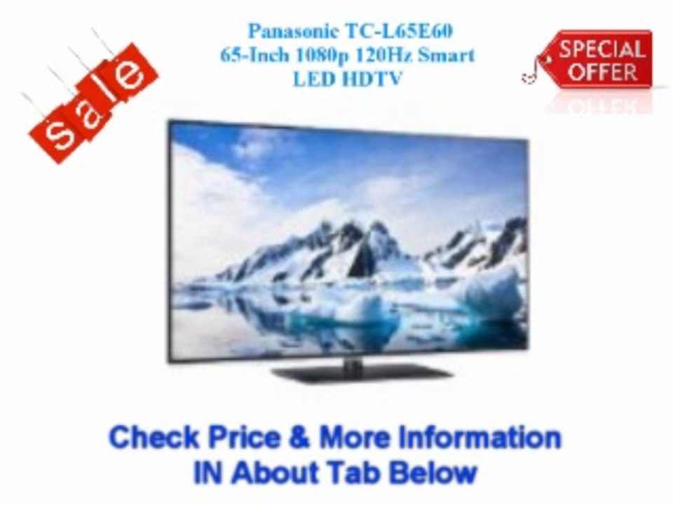 @! offers on US Panasonic TC-L65E60 65-Inch 1080p 120Hz Smart LED HDTV Deals ##@@