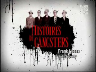 Histoires de gangsters -  frank lucas dit "superfly"