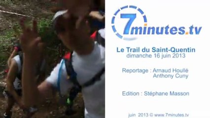 Le Trail du Saint-Quetin 2013 : La course