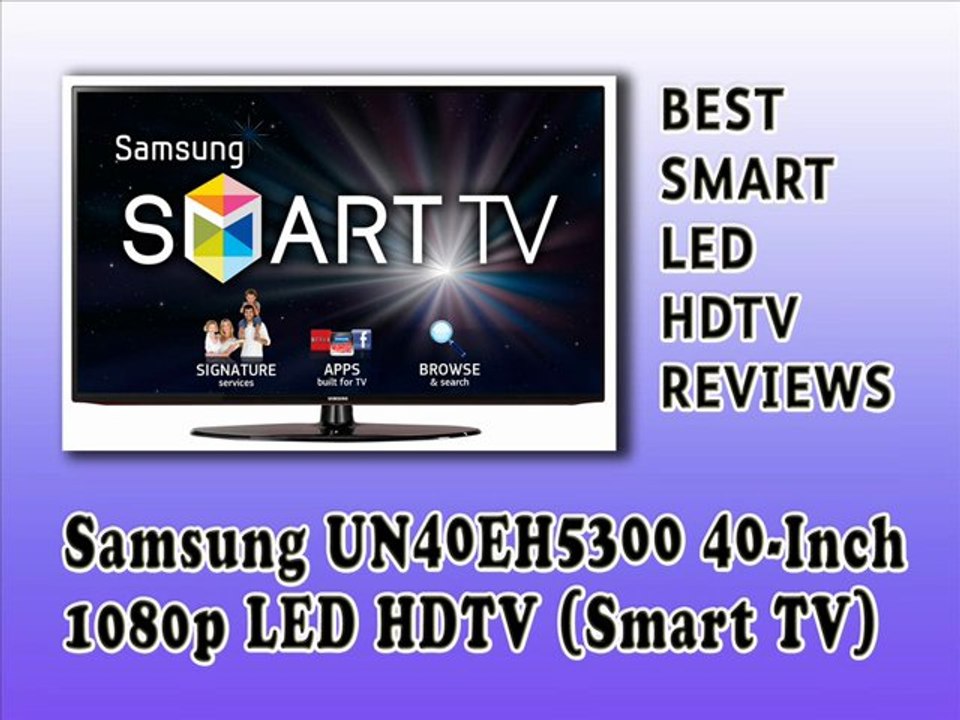 Best Smart LED HDTV Reviews : Samsung UN40EH5300 40-Inch 1080p LED HDTV (Black)
