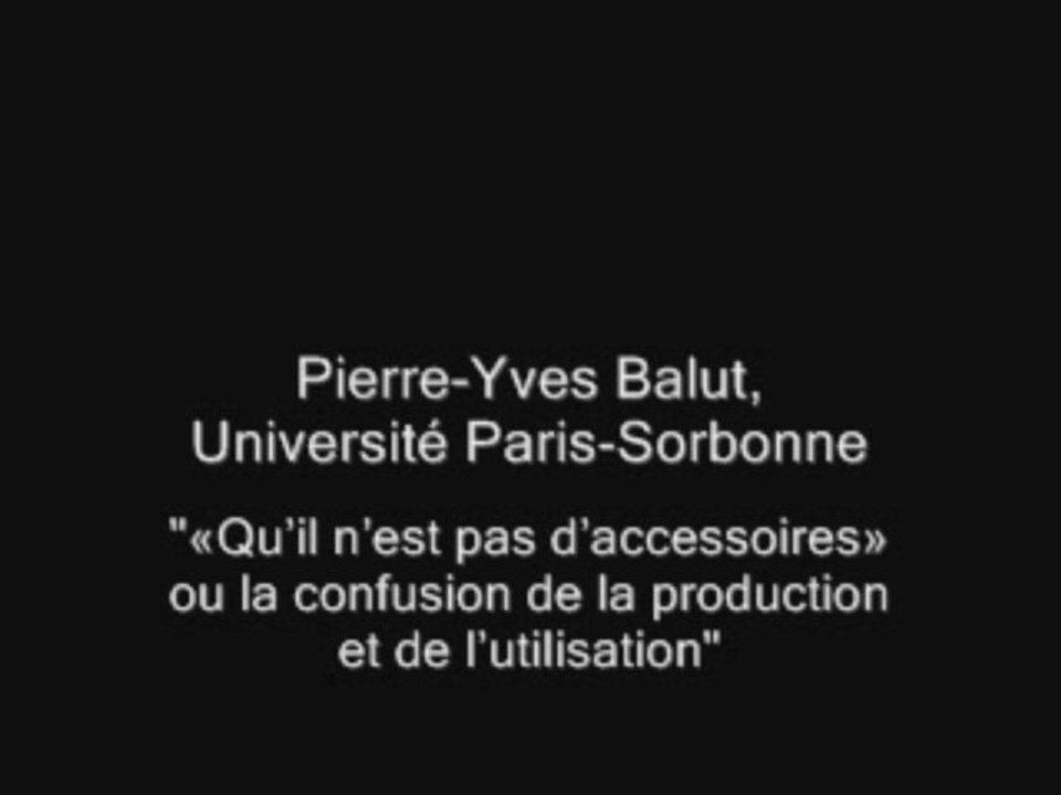 07.05.13 n°1 - Séminaire histoire de la mode et du vêtement - La mode : objet d’études ? (II) - Séance du 7 mai 2013 - Première partie