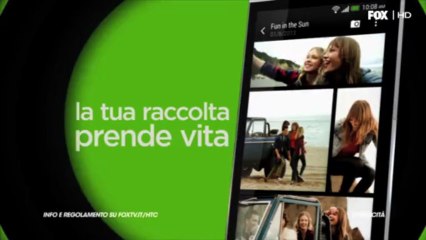 Concorso FOX e HTC - Dai vita al tuo mondo