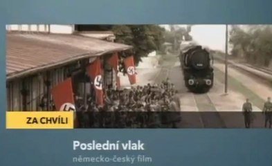 Poslední vlak (2006, CZ upoutávka, 15")