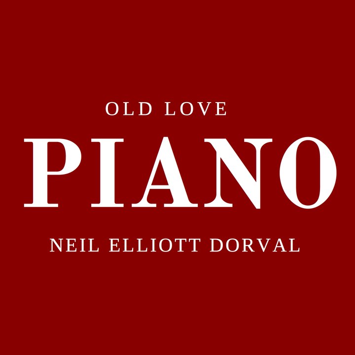 OLD LOVE | ERIC CLAPTON | ROBERT CRAY | NEIL ELLIOTT DORVAL | INSTRUMENTAL  PIANO | PIANIST | PIANO PLAYERS | BEST AMERICAN PIANISTS | LIVE MUSIC | PIANO MUSIC | PIANO MEN| NEIL DORVAL | ROCK | BLUES | JAZZ | LIVE CONCERTS | THE BEATLES | DIANA KRALL