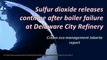 Sulfur dioxide releases continue after boiler failure at Delaware City Refinery|Scribd