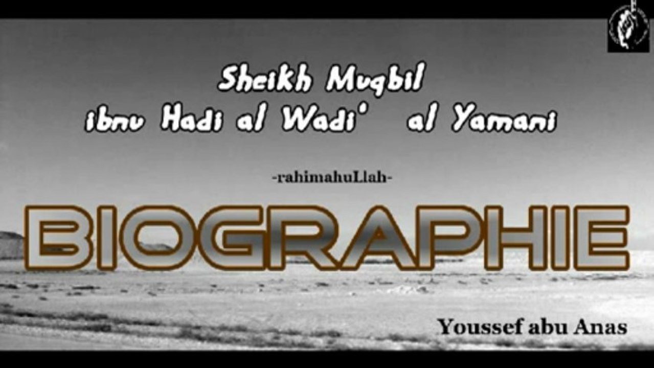 Biographie du Cheikh Muqbil ibn hadi al wadi al yamani-1-2