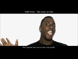 Daft Punk - Fille avec un﻿ kiki