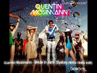 Quentin Mosimann - MAde in paris (Syskey remix radio edit) Official ! - YouTube