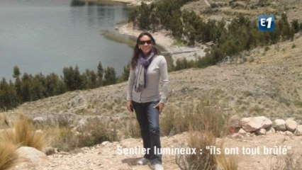 Sentier lumineux : "ils ont tout brûlé"