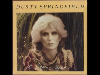 Dusty Springfield -I'd Rather Leave While I'm In Love