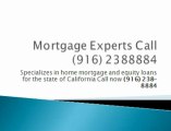 Mortgage Interest Rates - Call Now  916-238-8884