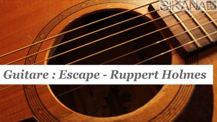 Cours guitare : jouer Escape de Ruppert Holmes - HD