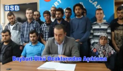 BAYBURT ÜLKÜ OCAKLARI ERZİNCAN OLAYLARIYLA İLGİLİ BASIN AÇIKLAMASI