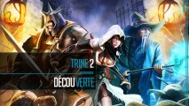 Découverte // Trine 2 