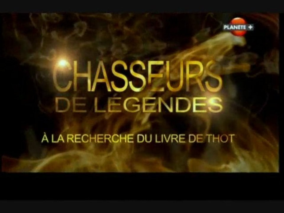Chasseurs de légendes [ A la recherche du livre de Thot ]
