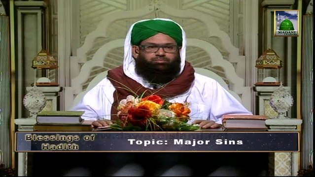 Islamic Program - Blessing Of Hadith Ep 01- Major Sins
