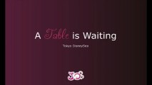 A Table is Waiting - Tokyo DisneySea