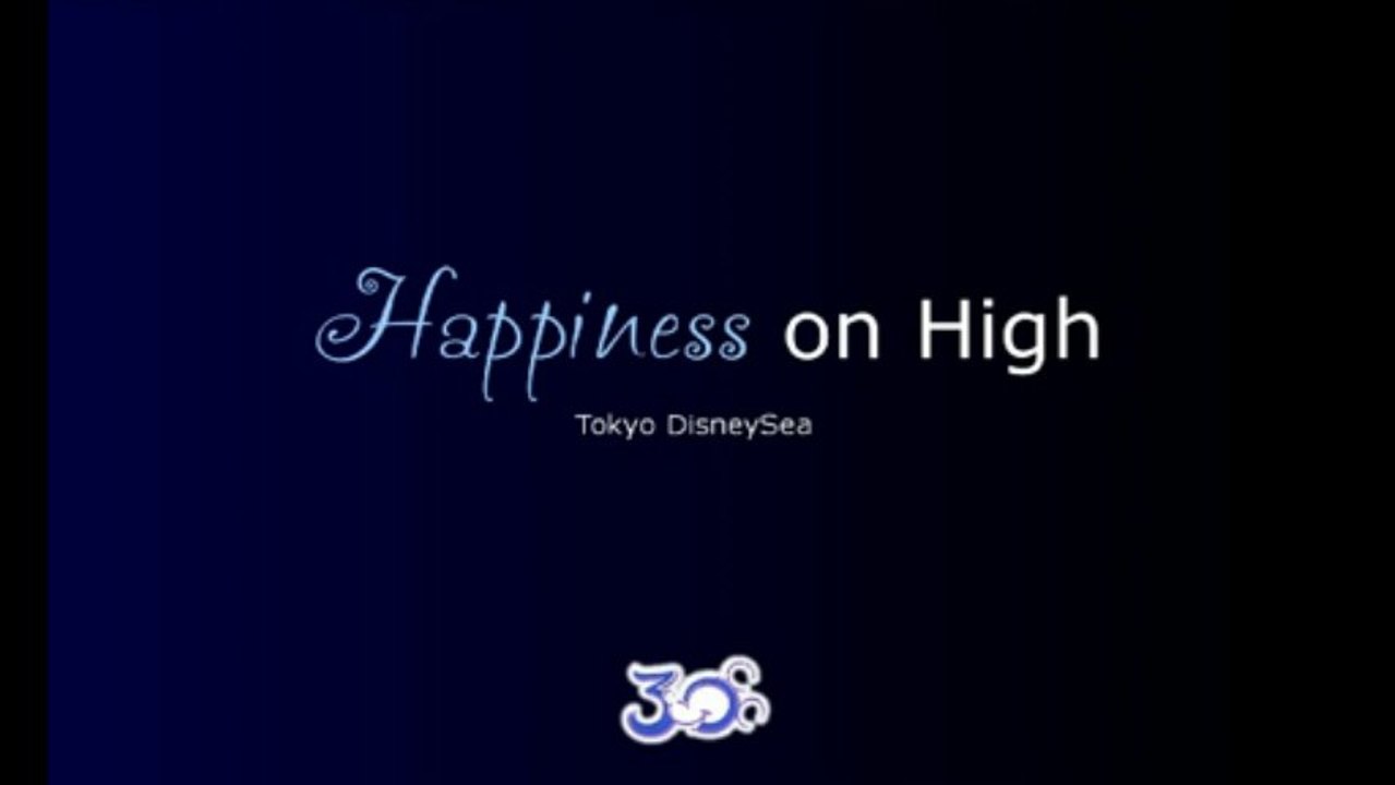 Happiness on High - Tokyo DisneySea