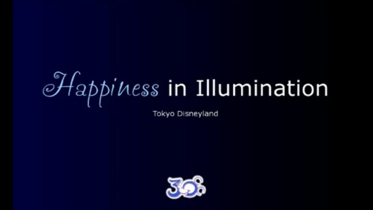 Happiness in Illumination - Tokyo Disneyland