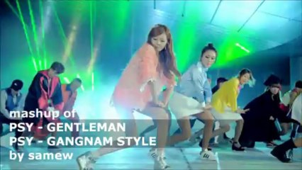 GANGNAM STYLE GENTLEMAN (mashup of PSY)