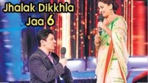 Madhuri Dixit's SHOCKING marriage proposal on Jhalak Dikhla Jaa 6