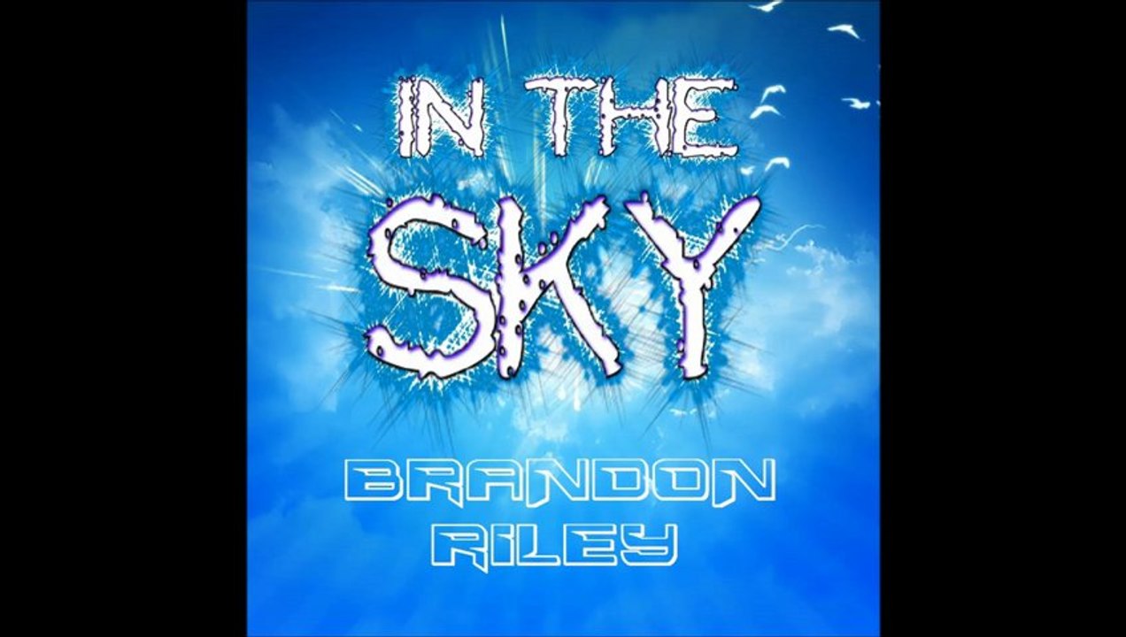Brandon Riley - In The Sky (Audio)