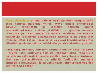 James Carter, VP, ja Marcus Dawson, Investment johtaja, on Abney Associates Osallistu symposiumi Financial Stability Hongkongissa