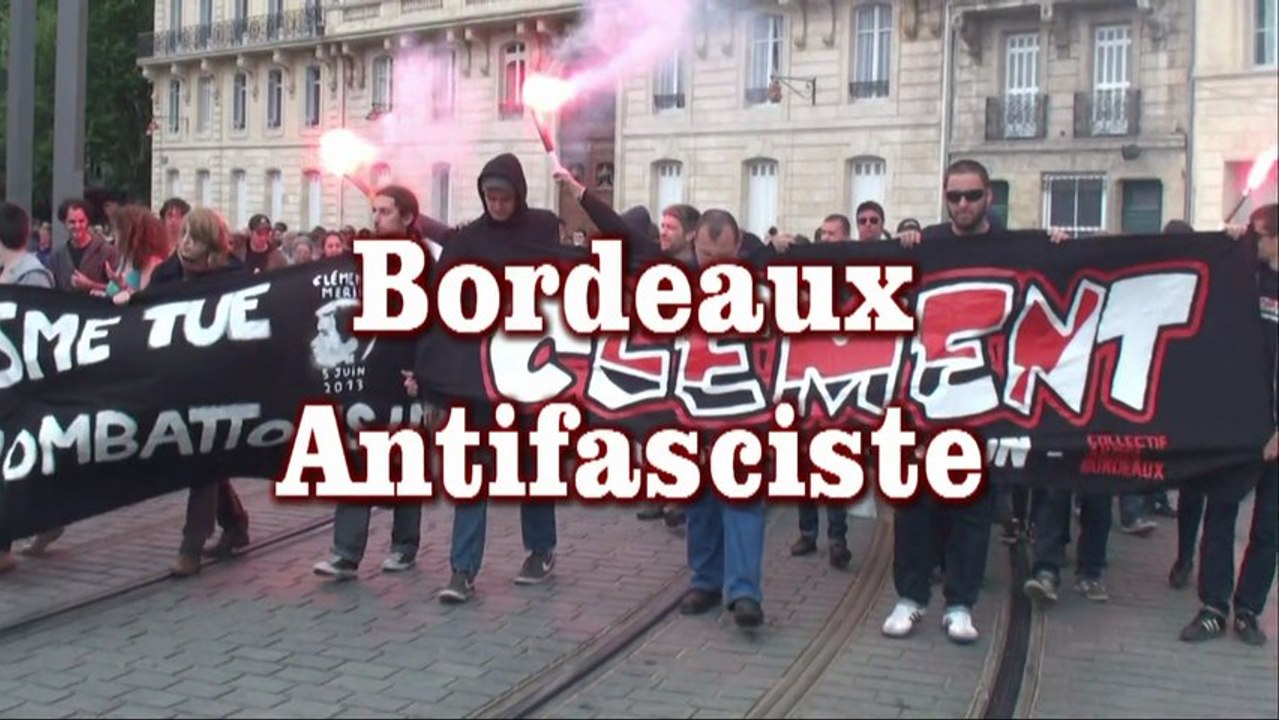 Bordeaux Antifasciste (23.06.13)