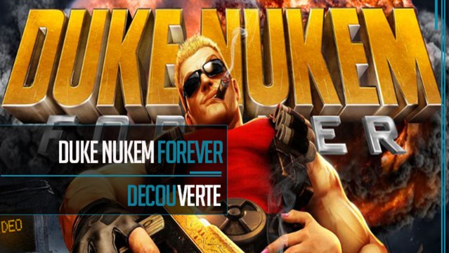 Découverte // Duke Nukem Forever Let's rock Baby