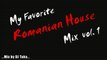 My Favorite Romanian House Mix #1 -mixed by DJ Taka-