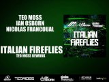 Teo Moss, Ian Osborn, Nicolas Francoual - Italian Fireflies (Teo Moss Rework)