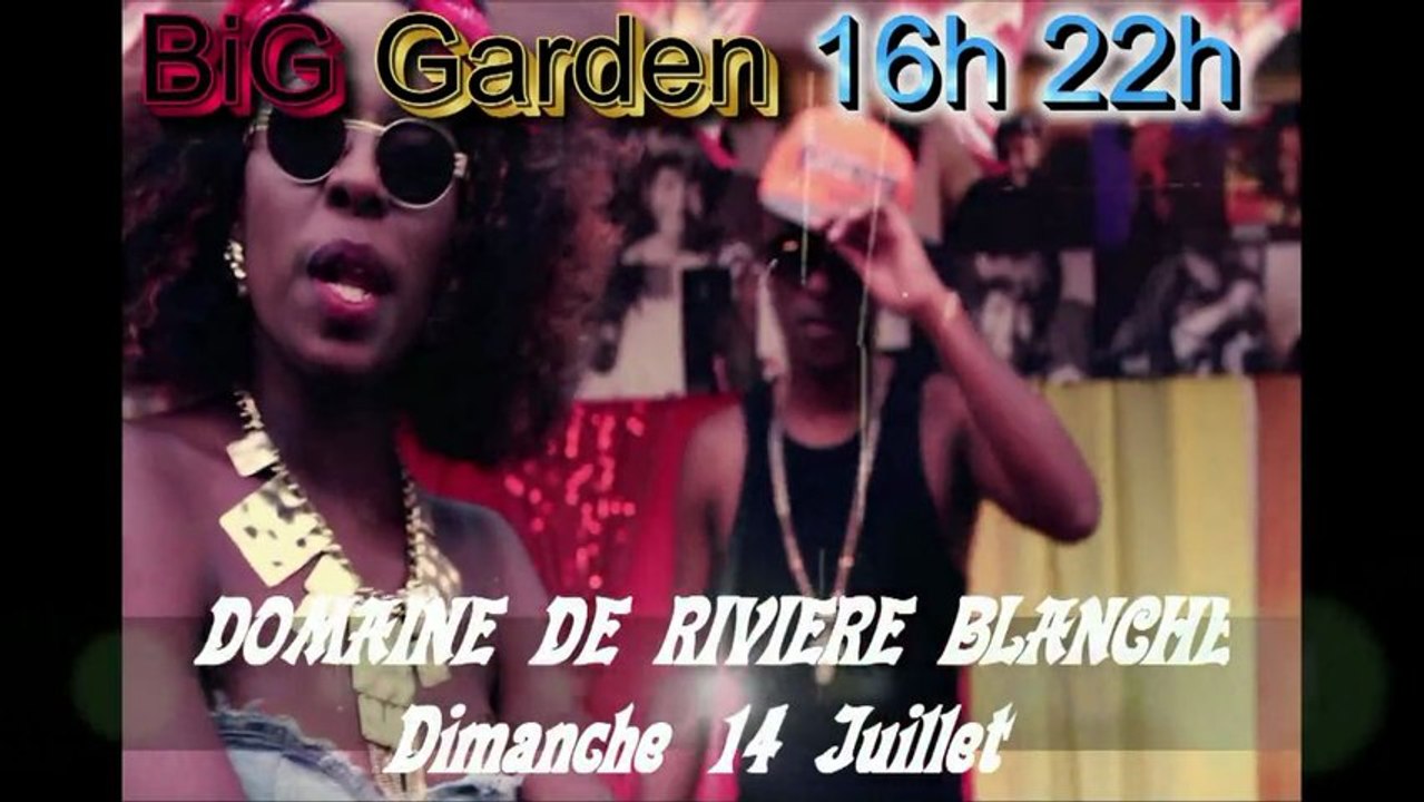 BIG garden PARTY Dimanche 14 juillet 2013 Domaine de Rivière Blanche