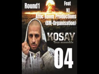 "Round1" ... Kosay Feat NJ ...Beat / Attic Room Productions (BM-Organisation)