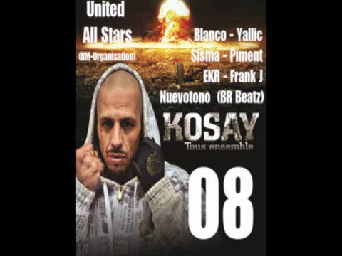 United All Stars Kosay / Blanco / Yallic / Sisma / Piment /EKR / Frank J / Nuevotono(BR Beatz)