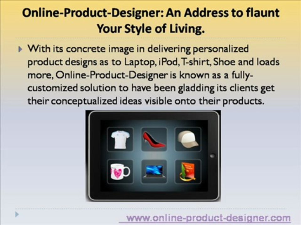 Pamper well your trend of fashion by Online-Product-Designer.