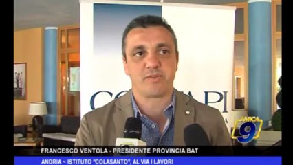 Andria | Istituto Colasanto, al via i lavori
