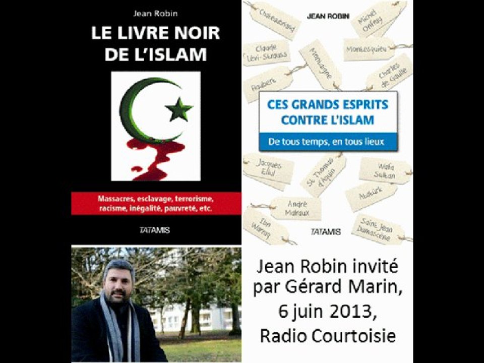 Jean Robin pour Le livre noir de l'islam et Ces grands esprits contre l'islam