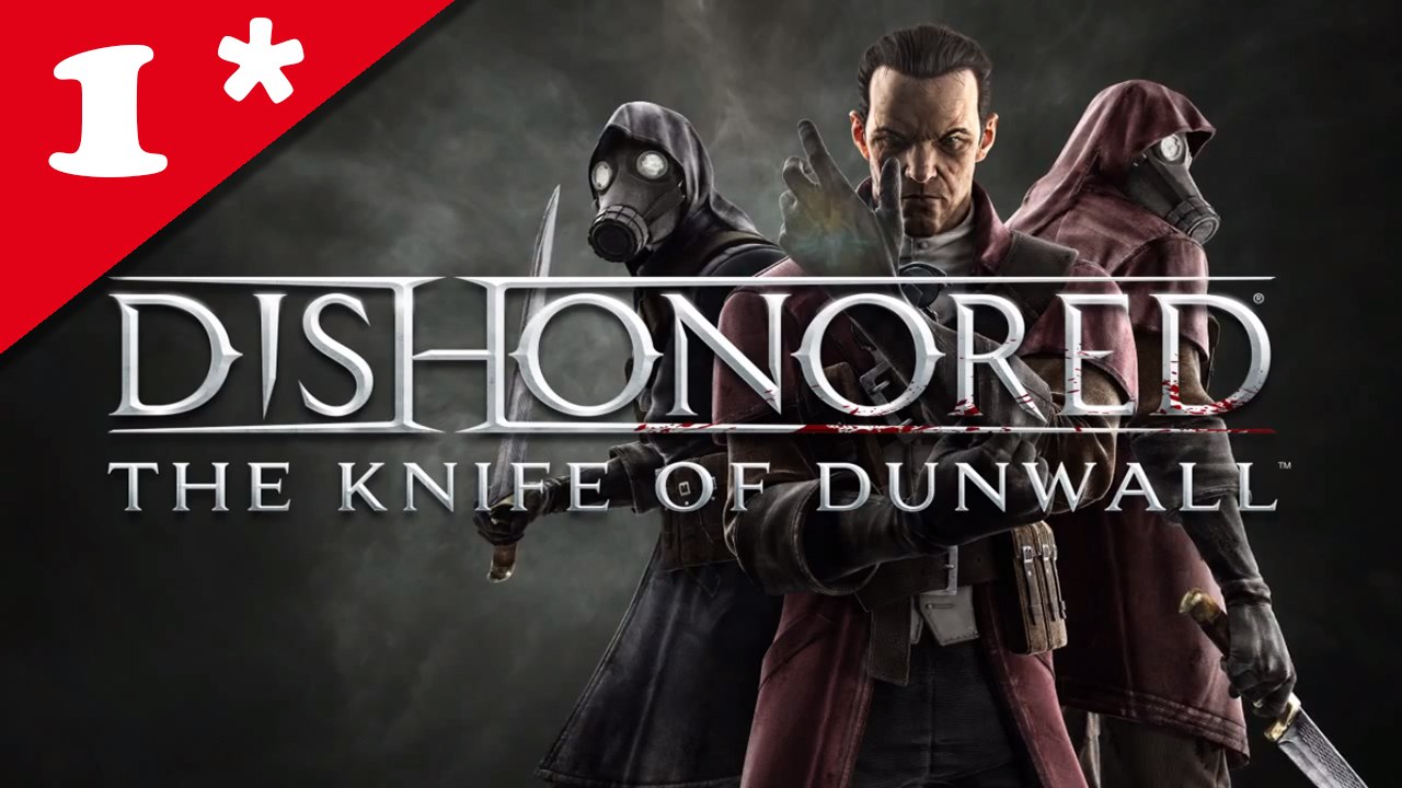 La lame de Dunwall [Dishonored DLC] - Bonus/ Fins alternatives