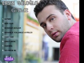 ERSİN GÜLOĞLU 2013 - SEVMEM Mİ