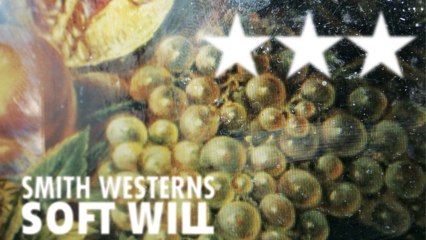 Smith Westerns 'Soft Will' Album Review