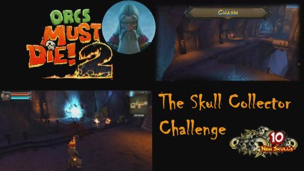 OMD2 - Skull Collector - Chasm